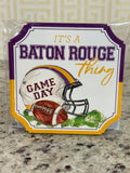 RB LSU Coaster It's a Baton Rouge Thing